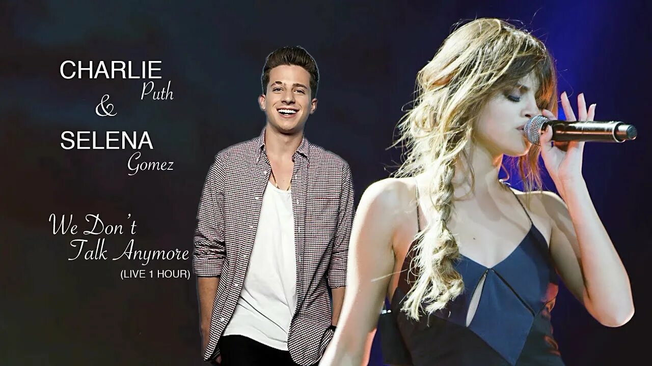 Charlie puth we don t talk anymore. We don’t talk anymore Чарли пут. Selena Gomez and Charlie Puth Live.