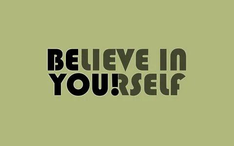 The Power of Believing in Yourself.