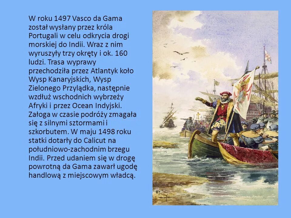 Открытия васко да гама 7 класс. 5 интересных фактов о васко да гама. 20 мая 1498 корабли васко да гама подошли к индии. доклад про васко да гама английский.