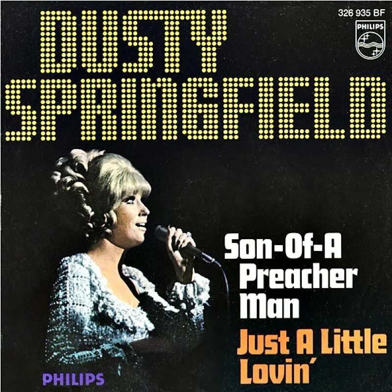 Son of a preacher man. Dusty Springfield son of a Preacher man. Son of a Preacher man Дасти Спрингфилд. Dusty Springfield -son of a Preacher man обложка. Son of a Preacher man Dusty Springfield текст.