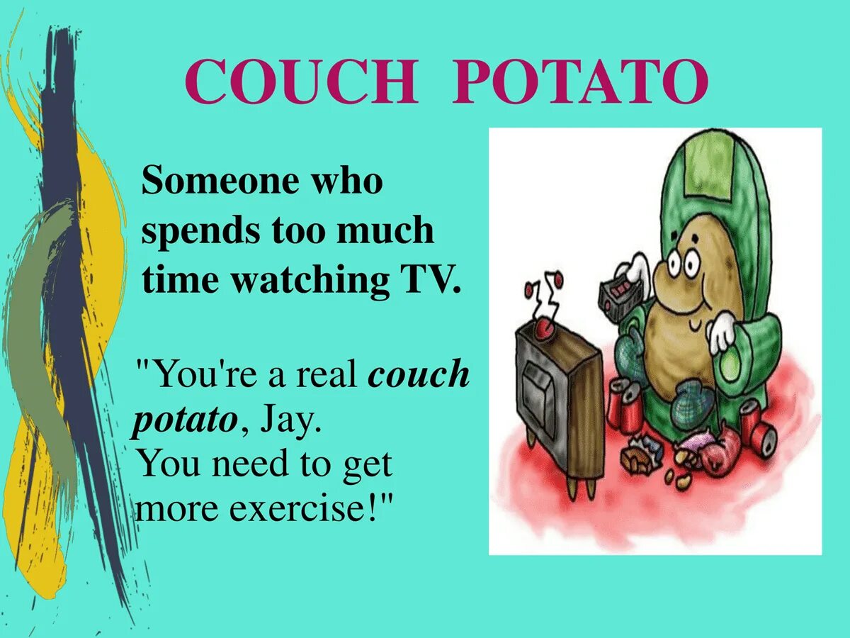 Идиомы на английском. Couch potatoes идиома. Potato идиомы. Potato идиомы. Английские фразеологизмы.