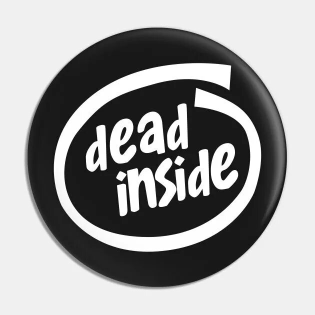 Dead inside. Аватарка инсайда. стикеры дед инсайд. inside аватарка. intel inside dead inside.