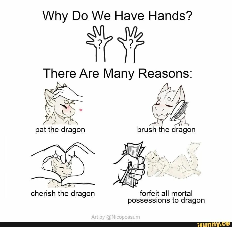 Have them to hand. Why do we have hands. Why do we have hands meme. Forfeit all Mortal possessions. Мем why do we have a hands.