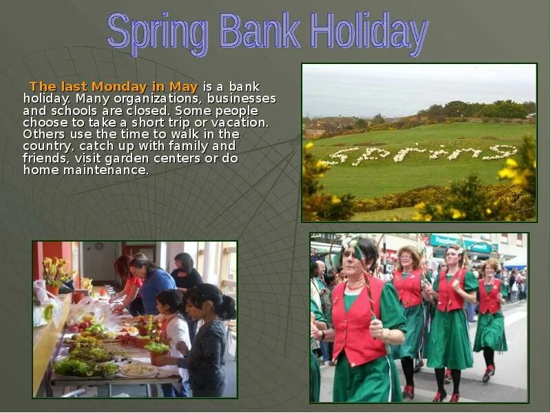 Spring bank. Holidays in great Britain презентация. Bank Holidays презентация. Spring Bank Holiday в Великобритании. Summer Bank Holidays праздник Великобритании.