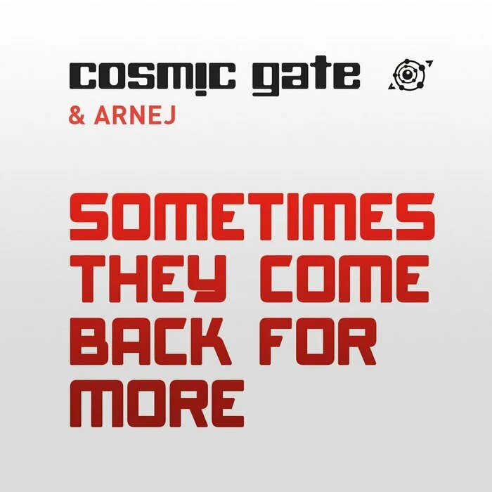 Cosmic gate extended. Cosmic gate. arnej. &quot;сomes back for more&quot;. for more.
