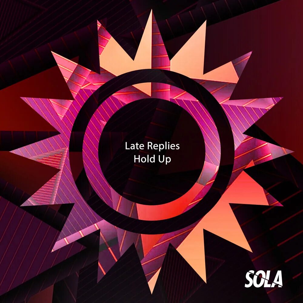 Late replies. Late reply. ytho. - hold up -original mix. solardo &amp; joshwa - vip business.
