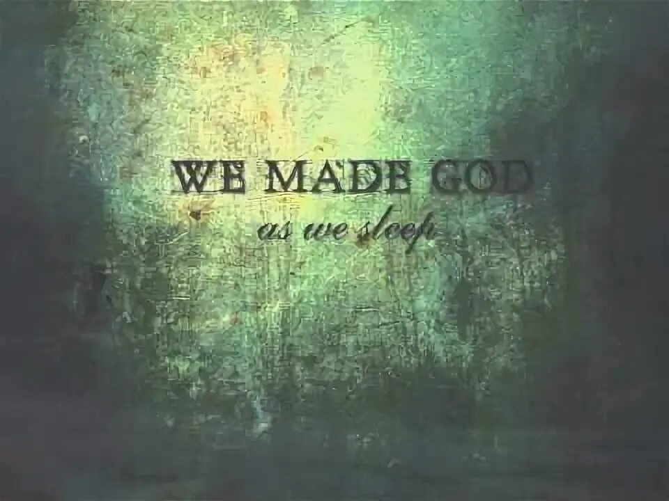 Песня we god. Make make бог. made by god.