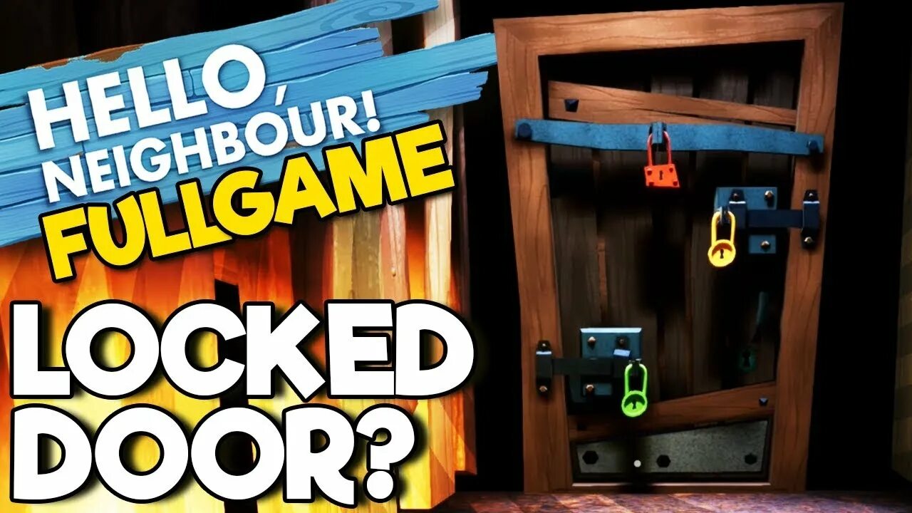 Игра дверь соседа. Hello Neighbor дверь. Дверь из привет сосед. Hello Neighbor Basement Door. Привет сосед дверь заколоченная.