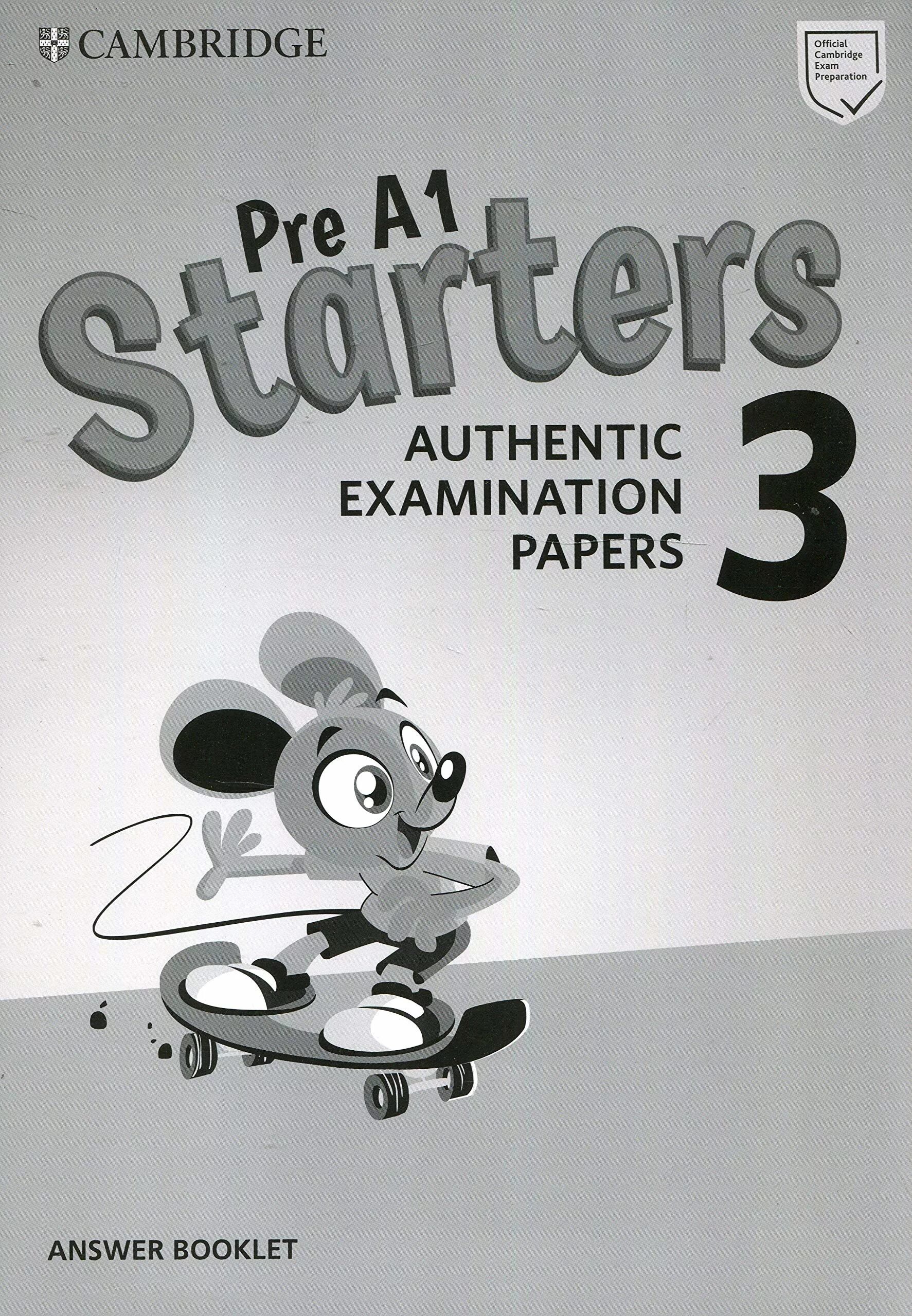 Pre a1 starters. Starters 3 authentic examination papers. flyers authentic examination papers 1. starters authentic examination papers 1 audio.