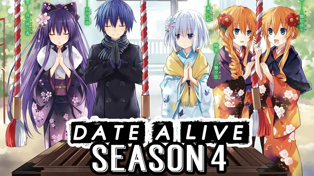 The ones who live 4. Date a Live 4. Date a Live IV.