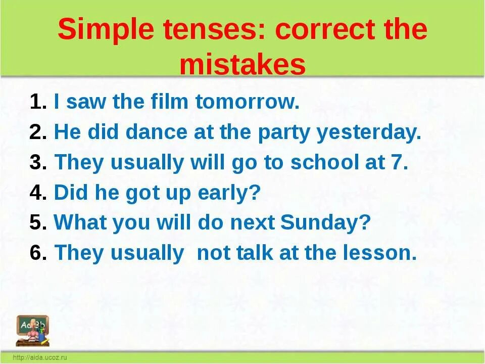 Choose the correct present tense. Past simple correct mistakes. Куыуте ышзьду сщккусе еру ьшыефлуы. Correct the mistakes simple Tenses. Present perfect correct mistakes.