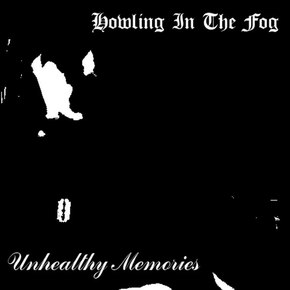 Waters of nothing. The Fog mems. Howling in the Fog - Enigma. Howling syn a taste of Modern Evil.