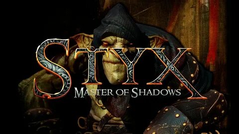 Прохождение styx of shadows