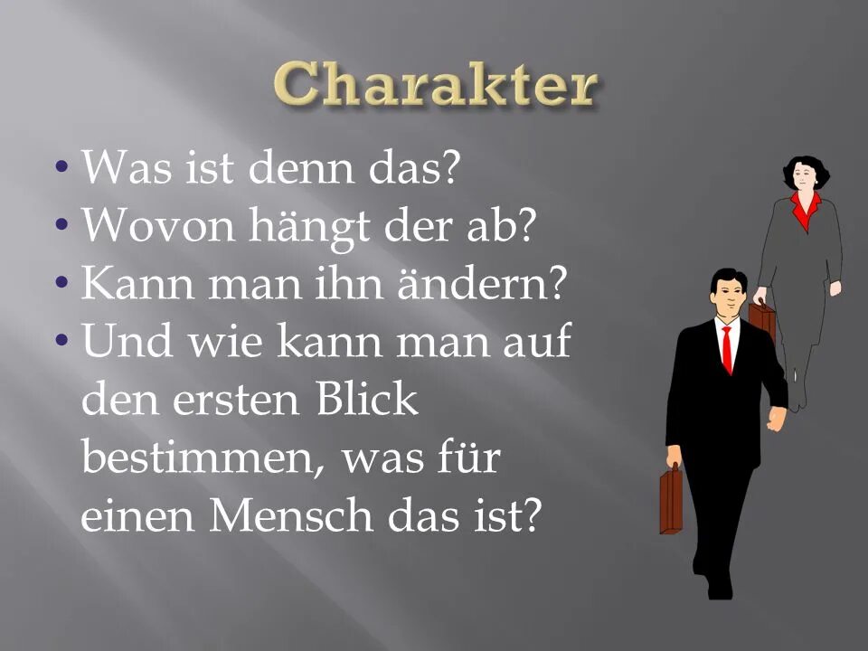 Aussehen на немецком. Was ist das denn фото. Charaktereigenschaften. Wie ist der Mensch картинки.