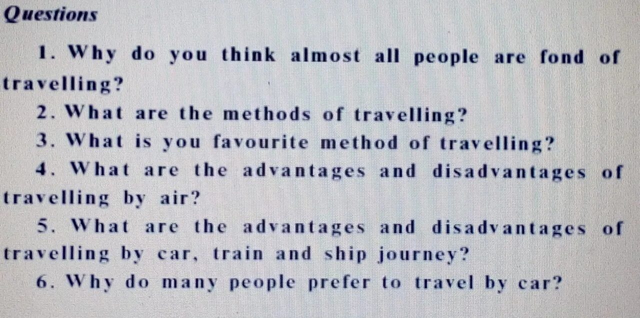 Are you fond of travelling ответы на вопросы. Текст travelling. Why are many people fond of travelling. Why do you think almost all people are fond of travelling ответы на вопросы. Travelling almost