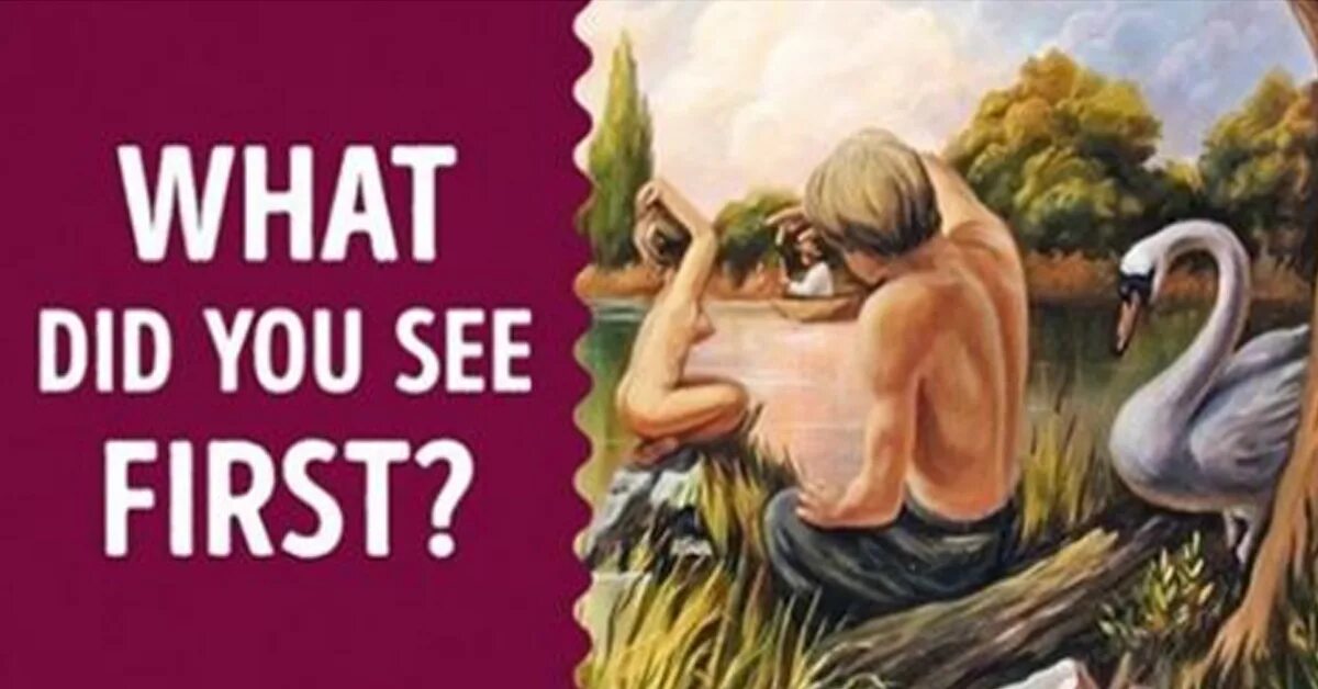 Did you see first. What do you see first - personality Test. What you see. Firstly person.