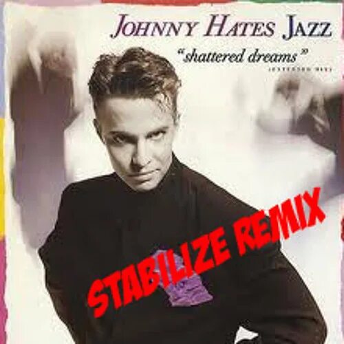 Группа Johnny hates Jazz. Magnetized Johnny hates Jazz. Johnny hates Jazz - Shattered Dreams. Johnny hates Jazz 2013 - magnetized.