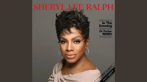 Sheryl Lee Ralph, Dr Packer - In The Evening слушать онлайн в хорошем качес...