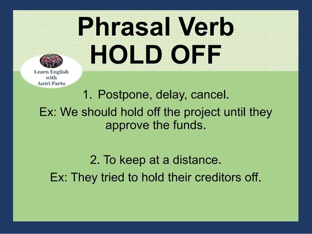 Hold Phrasal verb. Фразовый глагол hold. Hold with Phrasal verb. Phrasal verb to hold. Check out phrasal verb