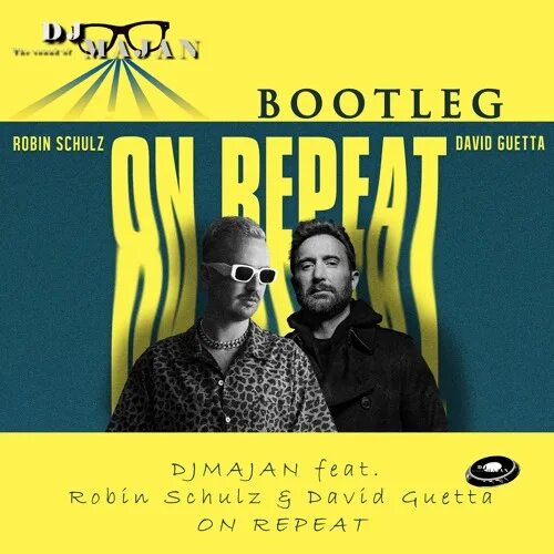 Робин шульц последняя любовь. Robin Schulz David Guetta. Робин Шульц и Дэвид Гетта. On repeat Robin Schulz David. Robin Schulz feat. David Guetta - on repeat.