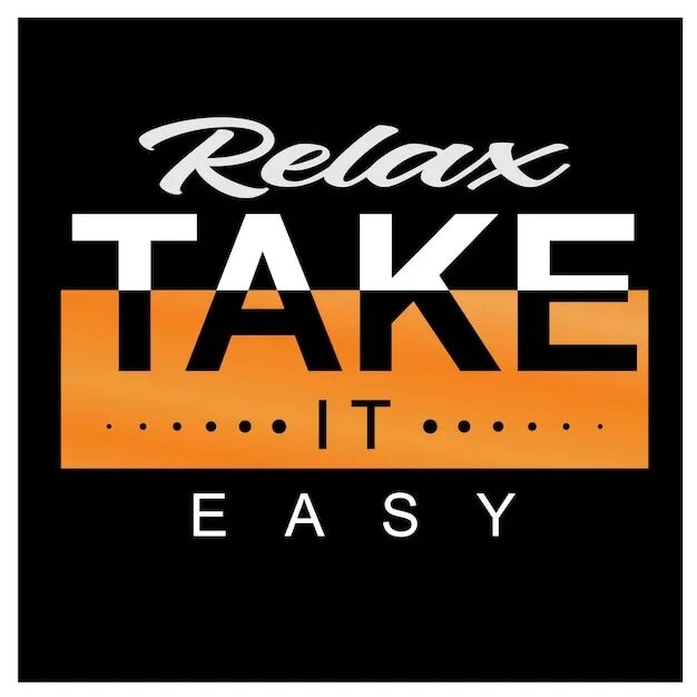 Take it easy take it slow. Take easy. tart it ease. take it easy фото. тату take it easy.