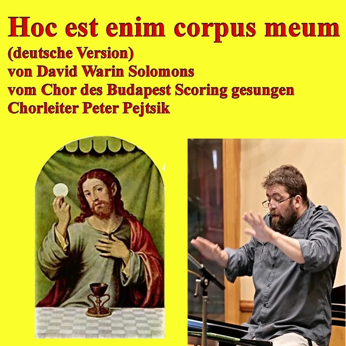 Hoc est. Hoc est Corpus. Peter Pejtsik. Hoc est Enim Corpus. Reclusiam Enim Corpus Meum.