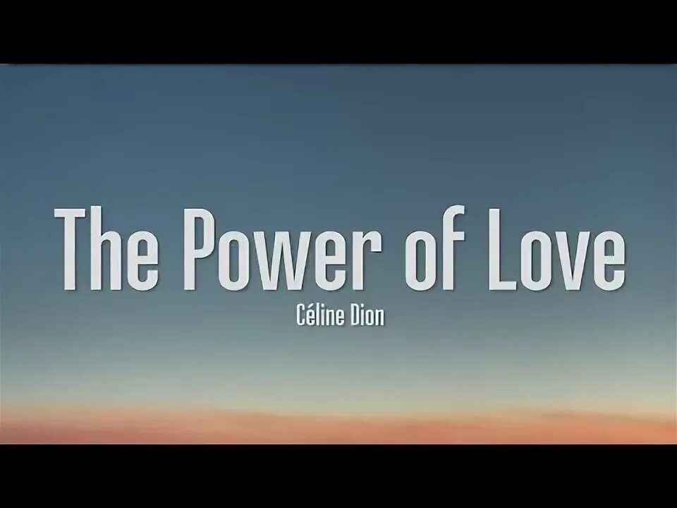 Dion power of love. Celine Dion the Power of Love.