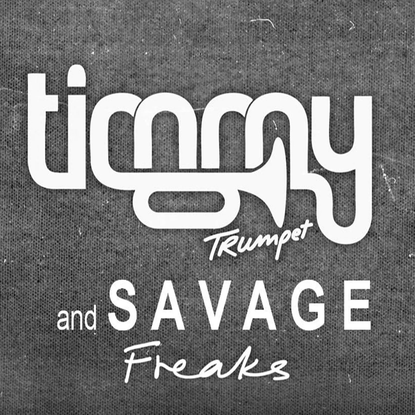 Freaks песня слушать. Тимми трампет Саведж. Timmy Trumpet Savage Freaks. Freaks обложка. Freaks обложка альбома.