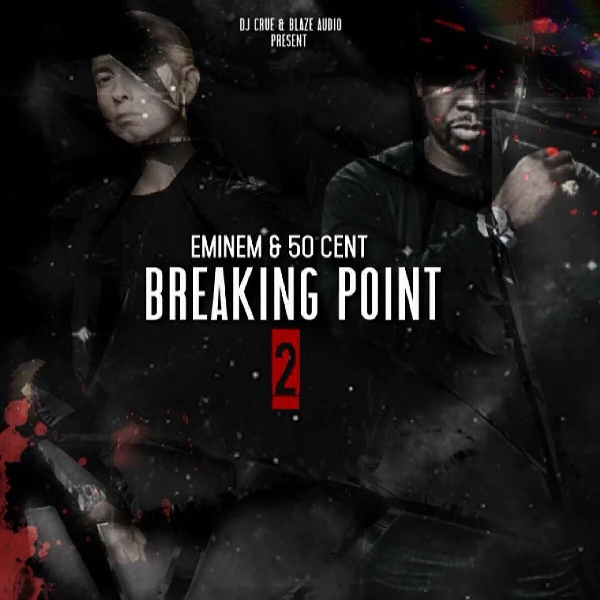 Break this the breaking point 2. Eminem breaking point. eminem feat 50 cent. eminem mixtape 2025. 50 cent ft eminem альбом.