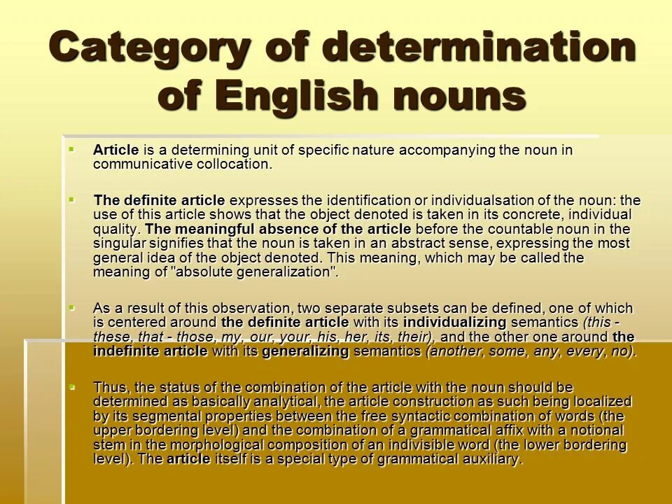 Article determination of the Noun. The category of article determination. Noun: category of article determination. Article determination.