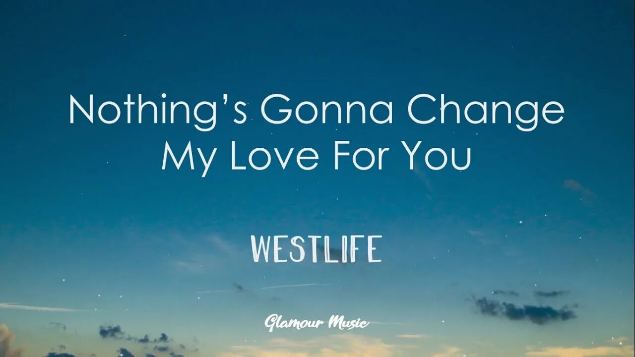 Nothing gonna change my Love for you. Westlife nothing's gonna change my Love for you. Nothing’s gonna change my Love for you Гленн Медейрос. Nothing gonna change my Love for you фото. Gonna change my love for you перевод