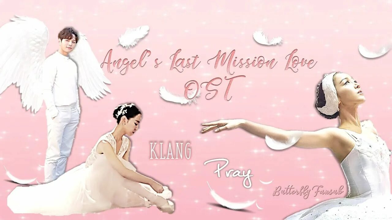 Angel s love. Pray Klang. Pray [ OST последняя миссия ангела любовь ]. Последняя миссия ангела любовь книга. Ангел с миссией любовь.