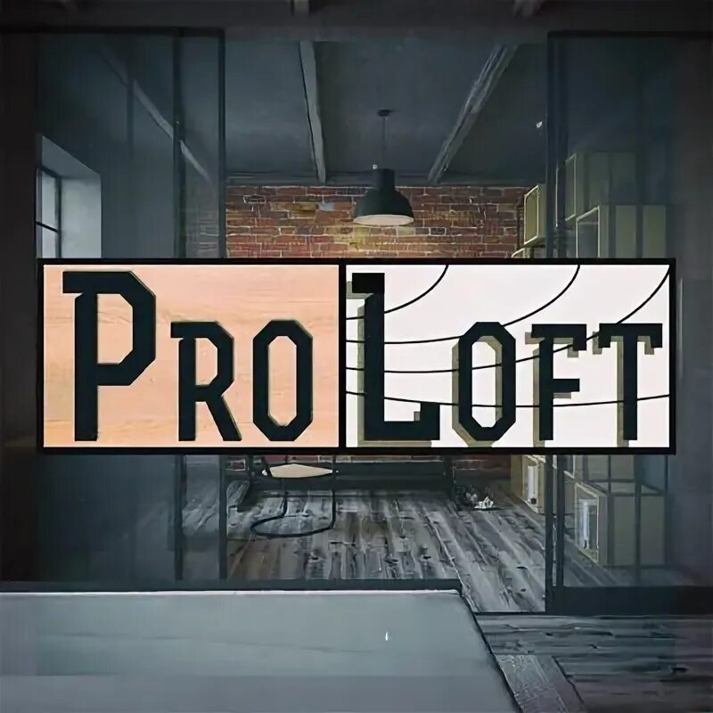 Pro Loft.