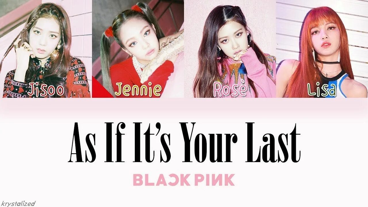 As if it your last текст. Блэк пинк as if it&#039;s your last. blackpink as if your last. blackpink if it&#039;s your last. as if it&#039;s your last blackpink надпись.