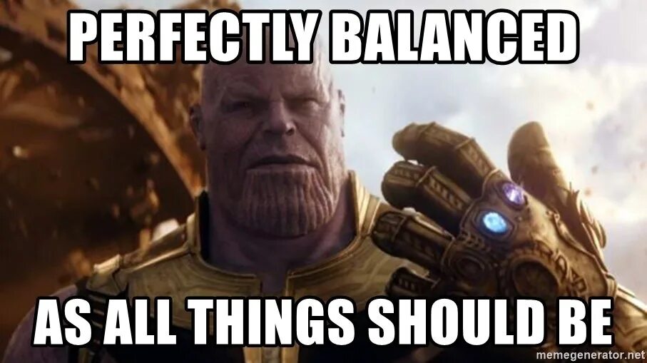 You should get most. Танос мемы. Танос идеально. Баланс Танос мемы. Танос perfectly balanced.