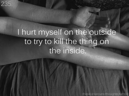 I please myself. Hurt myself.