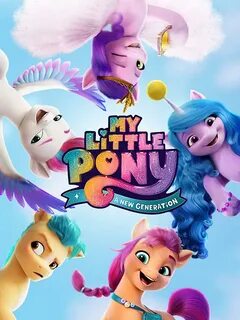 My Little Pony: A New Generation 