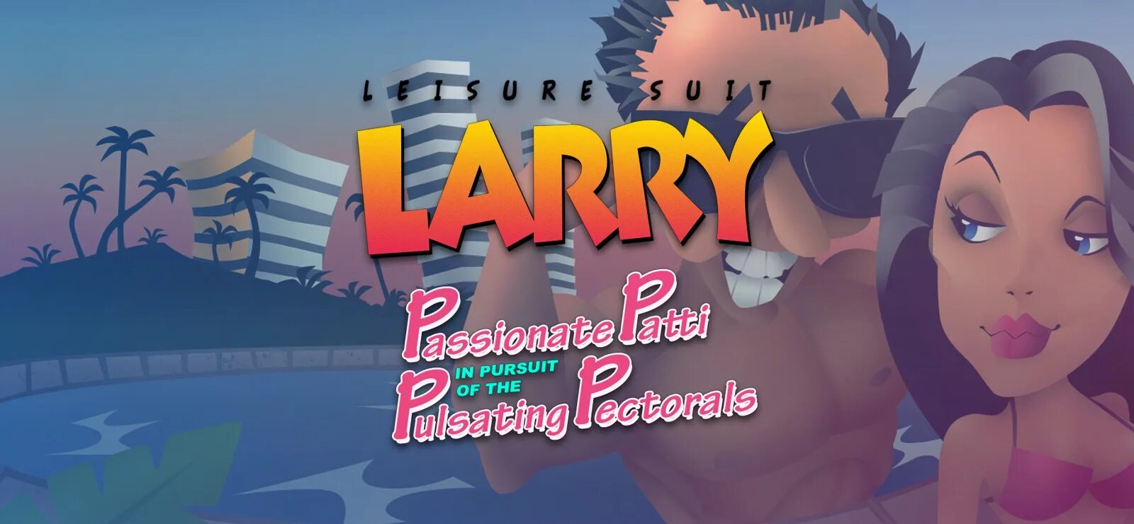 Leisure Suit Larry III: passionate Patti in Pursuit of the pulsating pectorals. Leisure Suit Larry 3: passionate Patti in Pursuit of the pulsating pectorals. Leisure Suit 3d.