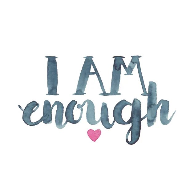 Im enough. I'M enough. I am enough. Enough логотип. L am enough