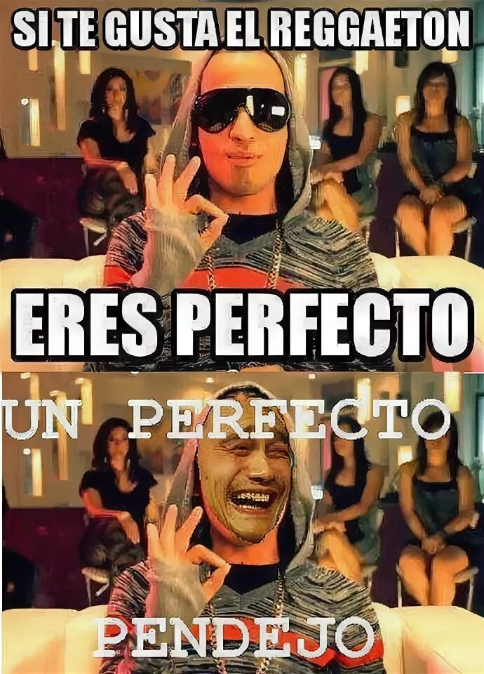 Пендехо перевод. Perfecto Мем. Perfecto итальянец Мем. Reggaeton memes. Me gusta guy разные выражения.