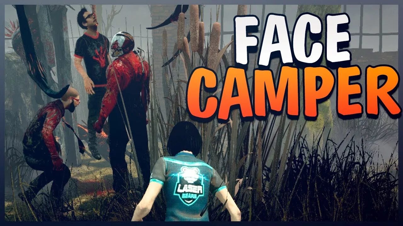 Face camp. Facecamper. Face Camper Dead by Daylight.