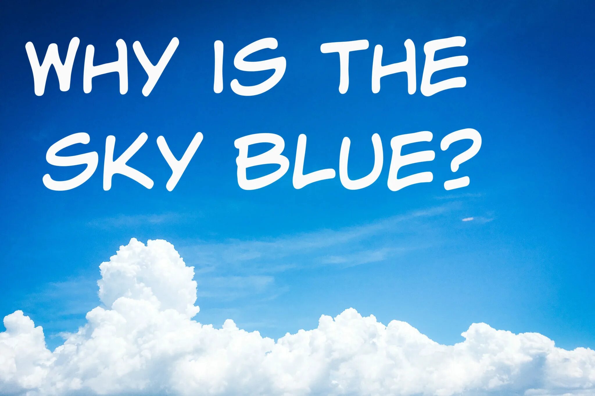 Why is the Sky Blue. The Sky is. Blue Sky человек. Be Blue. Ис небо