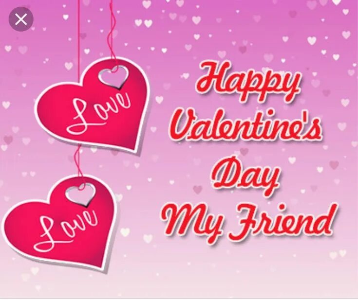 Happy valentine's day wishes for friend. My best friend. Valentine's day to friend. My best, best friend. Love you friend.