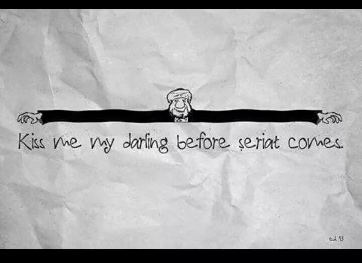 Kill my good. Kill my Darlings. Kiss me my Darling. Forgive me my Darling. Remove before Kiss me.