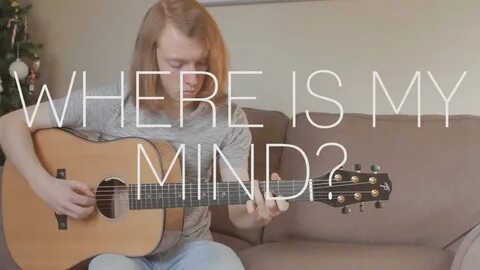 Where is my mind pixies на гитаре