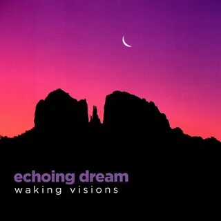 Echo dream