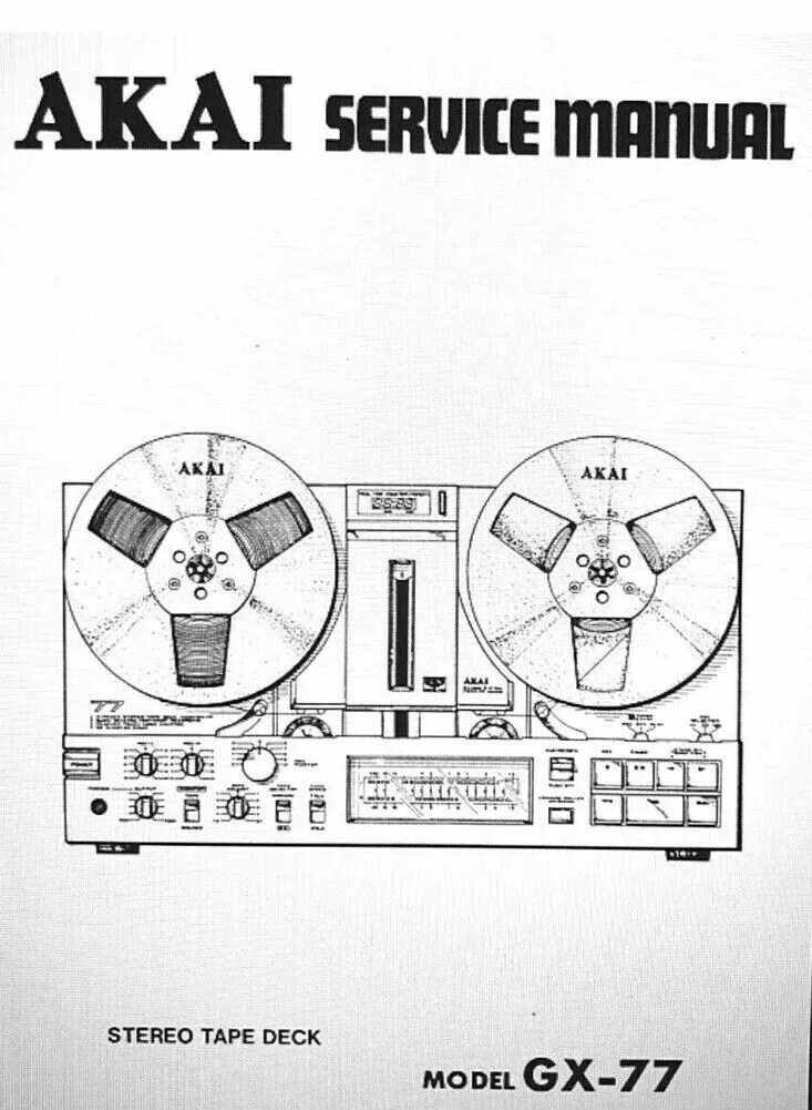 Akai gx service manual. Akai 77 gx-77. akai gx-77 service manual. akai gx-77 катушечный магнитофон. akai gx 7 service manual.