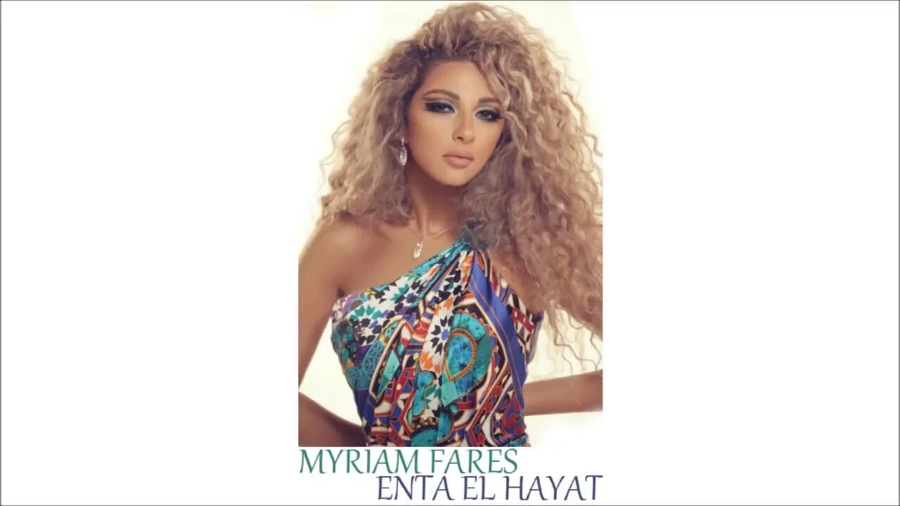 Muriam enta hayat. Мириам фарес. мириам энта эль хаят. мириам фарес надини. enta мириам.