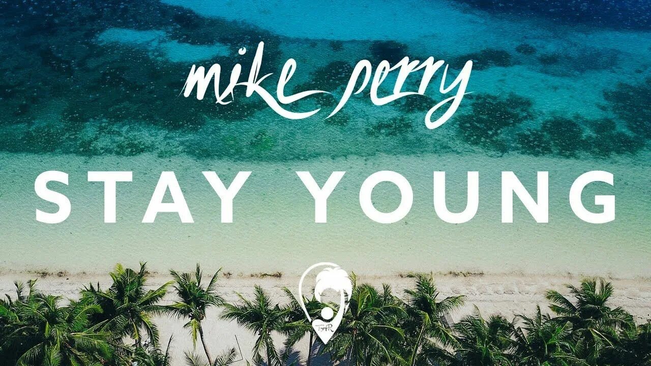 Way with me stay with me. Mike Perry stay young. Mike Perry дискография. Mike Perry the Ocean. The Ocean Mike Perry обложка.