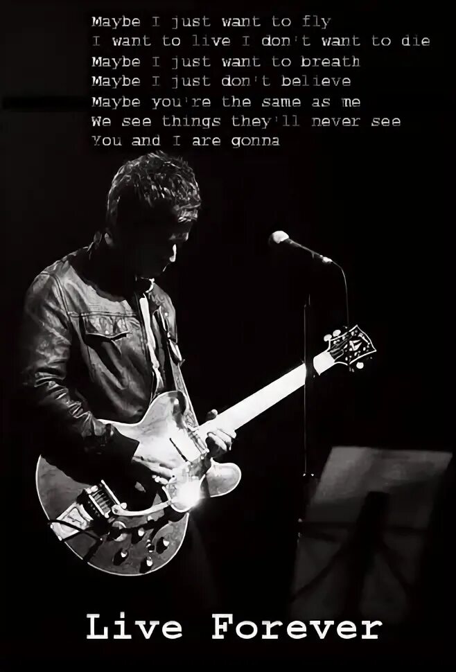 Oasis Live Forever. Oasis Lyrics музыкальная группа. Live Forever перевод. I just want a Live на гитаре.